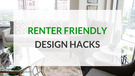 Renter Friendly Design Hacks